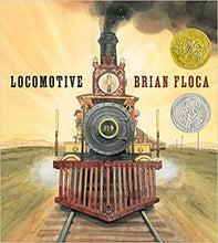 Load image into Gallery viewer, Locomotive By Brian Floca