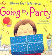 Usborne First Experiences: Going to a Party-Paperback
