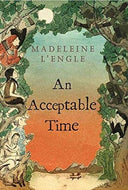 A Wrinkle in Time Quintet: An Acceptable Time