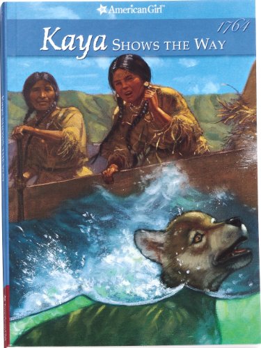 Kaya Shows The Way (American Girl Collection)