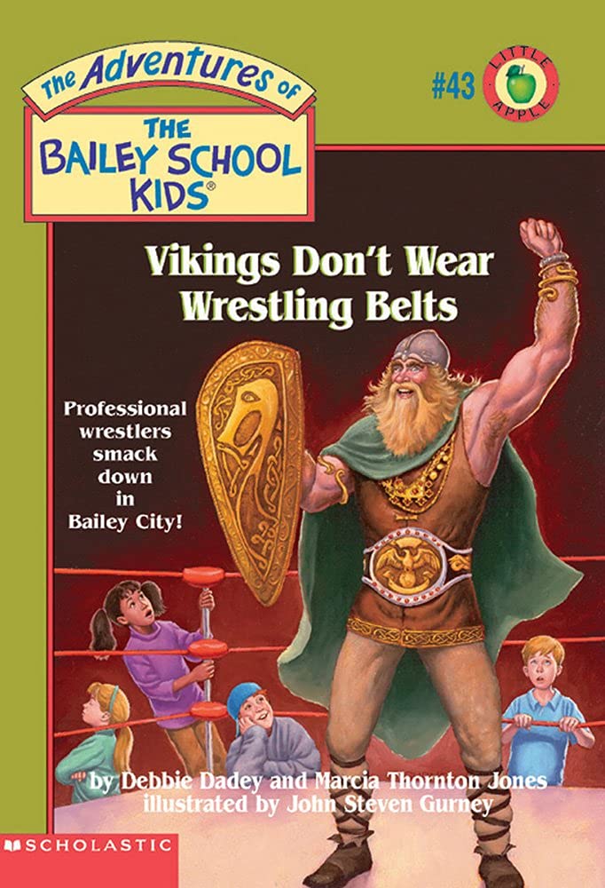 Vikings Don't Wear Wrestling Belts (Bailey School Kids)