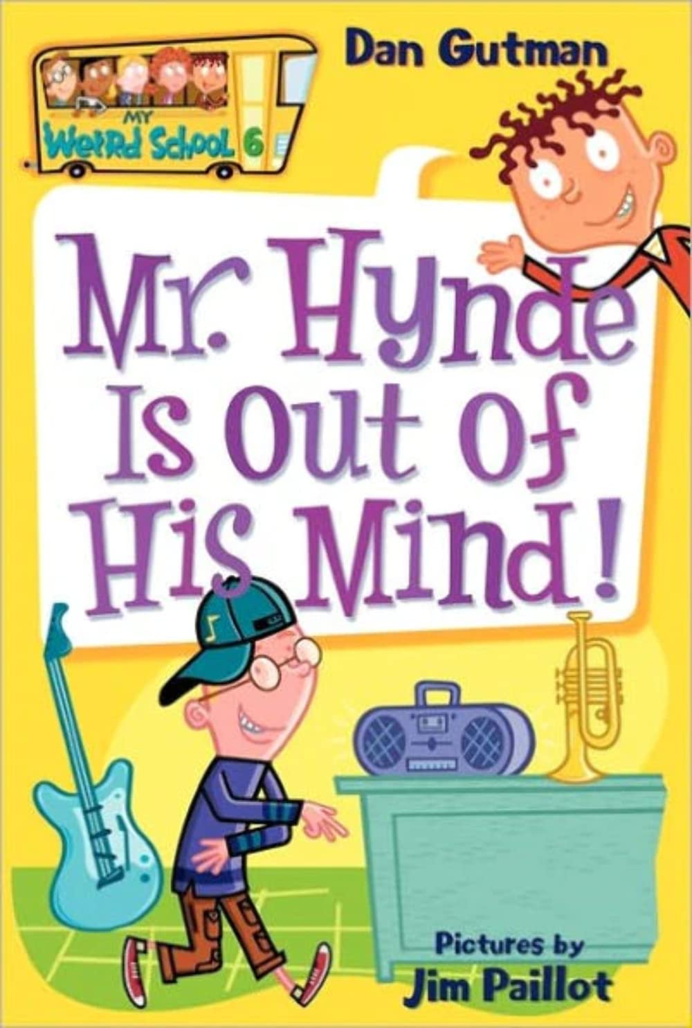 Mr. Hynde Is Out of His Mind! (My Weird School) Paperback