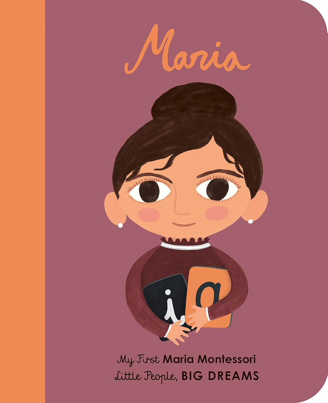 Maria: My First Maria Montessori - Small Board Book