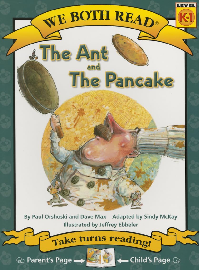 The Ant and the Pancake [We Both Read - Level K -1