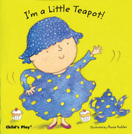 IM A LITTLE TEAPOT - BOARD BOOK