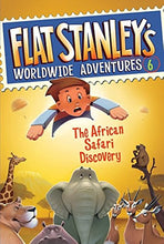 Load image into Gallery viewer, Flat Stanley&#39;s Worldwide Adventures #6: The African Safari Discovery - Paperback
