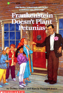 Frankenstein Doesn't Plant Petunias - Paperback