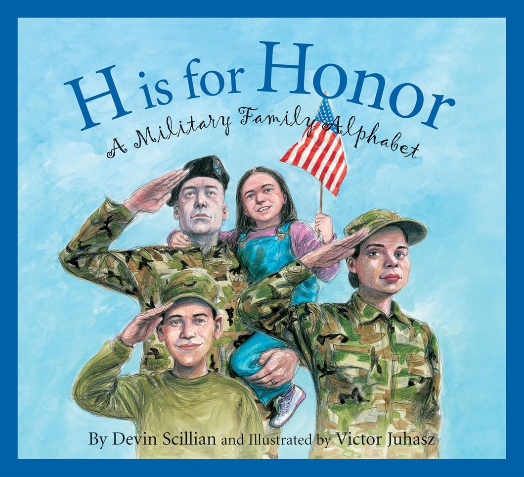 H is for Honor: A Military Family Alphabet - Hardcover