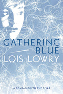 Gathering Blue (Giver Quartet) - Paperback