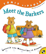 MEET THE BARKERS: Morgan and Moffat Go to School -Paperback