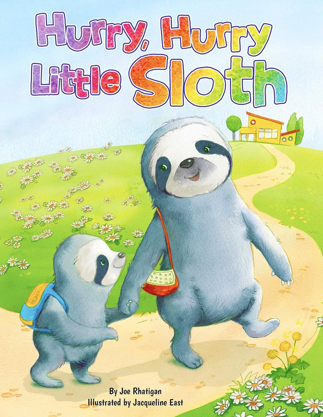 Hurry, Hurry, Little Sloth - Padded Board Book