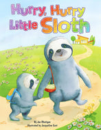 Hurry, Hurry, Little Sloth - Padded Board Book