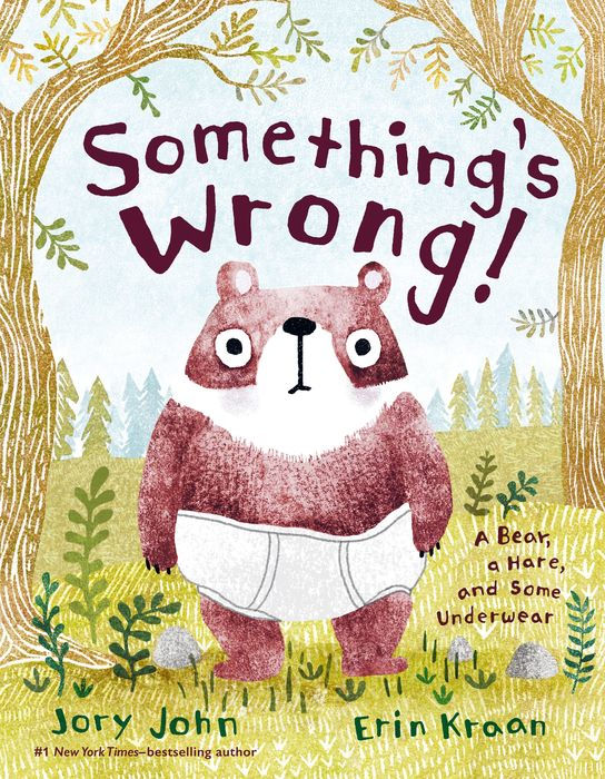 Something's Wrong!: A Bear, a Hare, and Some Underwear - Hardback