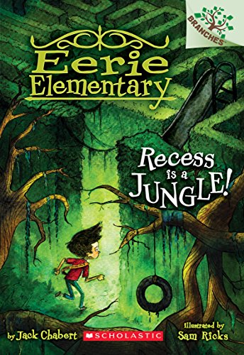 Eerie Elementary: Recess Is a Jungle! - Paperback