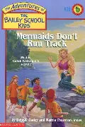 Mermaids Don't Run Track (Bailey School Kids) - Paperback