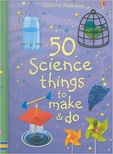 Load image into Gallery viewer, 50 Science Things to Make &amp; Do
