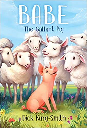 BABE The Gallant Pig by Dick King-Smith