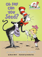 Oh say can you Seed? by Bonnie Worth