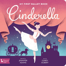 Load image into Gallery viewer, Cinderella: My First Ballet Book
