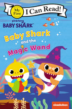 Load image into Gallery viewer, Baby Shark: Baby Shark and the Magic Wand
